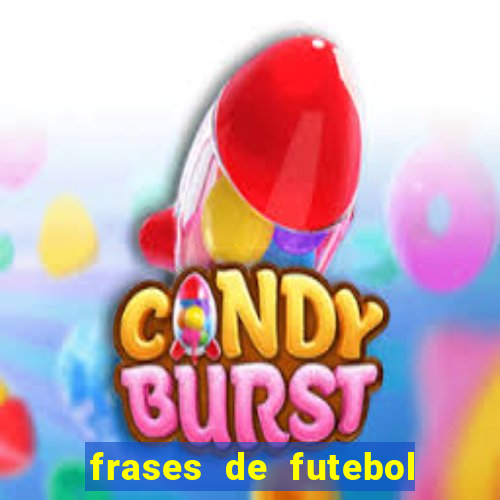 frases de futebol feminino para status tumblr